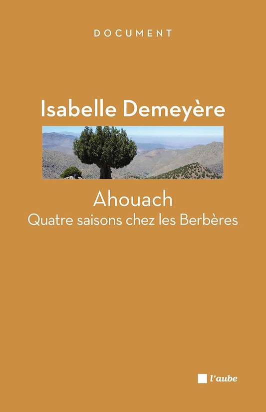 Ahouach: Quatre saisons chez les Berbères cover image