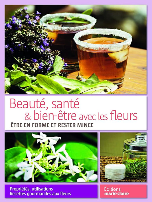 Beauté, santé & bien-être avec les fleurs: être en forme et rester mince cover image