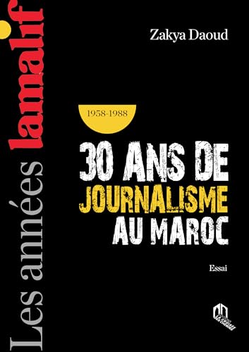 Couverture 30 ANS DE JOURNALISME AU MAROC (Poche) - ISBN 9789920513050
