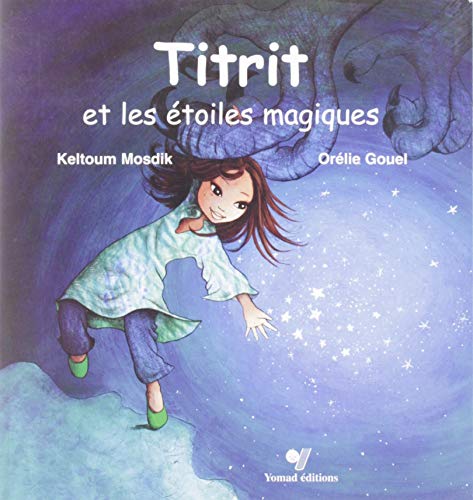 Couverture TITRIT ET LES ETOILES MAGIQUES - Mosdik & Gouel (Broché) - ISBN 9789954000724