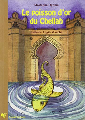 Couverture LE POISSON D'OR DU CHELLAH - Oghnia (Poche) - ISBN 9789954000977