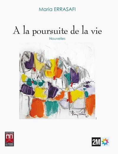 Couverture A LA POURSUITE DE LA VIE - Errasafi (Poche) - ISBN 9789954104064