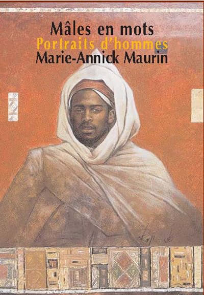 Couverture MALES EN MOTS PORTRAITS D'HOMME - Maurin (Poche) - ISBN 9789954211588