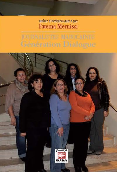 Couverture JOURNALISTES MAROCAINES GENERATION DIALOGUE - Mernissi (Mass Market Paperback) - ISBN 9789954212820