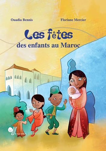Couverture LES FETES DES ENFANTS AU MAROC (Broché) - ISBN 9789954531198
