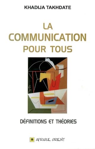 Couverture LA COMMUNICATION POUR TOUS - Takhdate (Broché) - ISBN 9789981259133